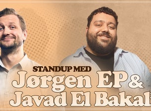 Standup med Jørgen EP & Javad El Bakali